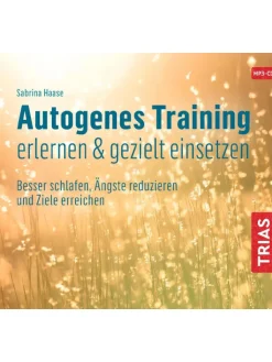 TRIAS Hörbücher<Autogenes Training erlernen & gezielt einsetzen (Hörbuch). CD | Besser...
