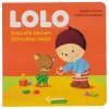 Loewe Verlag Bücher<Bilderbuch "Lolo braucht keinen Schnuller mehr"