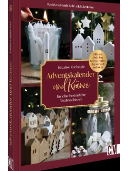Christophorus Adventskalender<Buch - Kreative Vorfreude: Adventskalender und Kränze für eine besinn