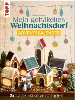 Frech Adventskalender<Buch - Mein gehäkeltes Weihnachtsdorf - Adventskalenderbuch