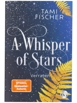 PIPER Bücher<Fantasy-Roman "A Whisper of Stars (A Whisper of Stars 2): Verraten"