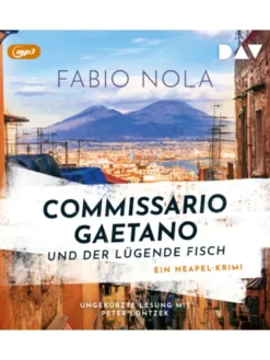 Der Audio Verlag Hörbücher<Hörbuch - Commissario Gaetano und der lügende Fisch. Ein Neapel-Krimi
