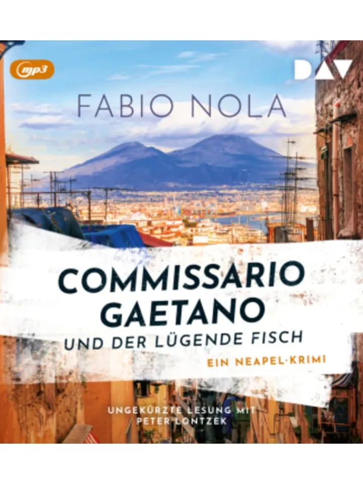 Der Audio Verlag Hörbücher<Hörbuch - Commissario Gaetano und der lügende Fisch. Ein Neapel-Krimi