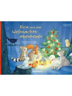 Kaufmann Adventskalender<Kalender - Rica und das Weihnachtsabenteuer. Ein Folien-Adventskalender zum Vor
