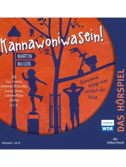 Silberfisch Hörbücher<Kannawoniwasein - Manchmal kriegt man einfach die Krise - Das Hörspiel, 1...
