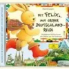Coppenrath Hörbücher<Mit Felix auf großer Deutschlandreise | Eine musikalische Hörgeschichte