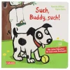 Carlsen Bücher<Papp-Bilderbuch "Such, Buddy, such!"
