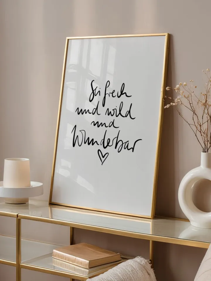 Tales by Jen Wanddekoration<Poster / Kunstdruck "Sei frech und wild und wunderbar" I Ohne Rahmen