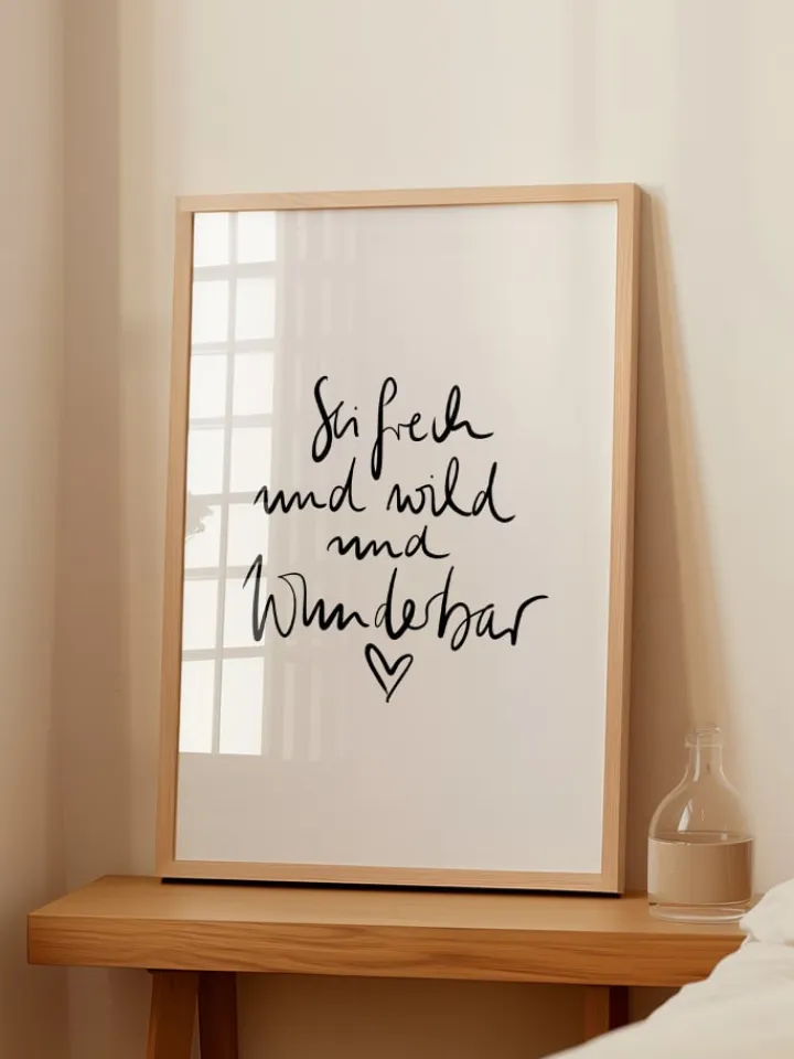 Tales by Jen Wanddekoration<Poster / Kunstdruck "Sei frech und wild und wunderbar" I Ohne Rahmen