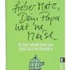 Ullstein Buchverlage Bücher<Ratgeber "Lieber Matz, Dein Papa hat 'ne Meise"