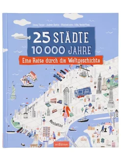 ars edition Bücher<Reisebuch "25 Städte, 10 000 Jahre – Eine Reise durch die Weltgeschichte"