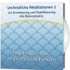 Gabriele Hörbücher<Urchristliche Meditationen 1 | zur Erweiterung und Stabilisierung des...
